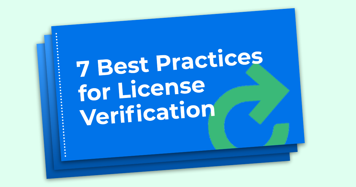 7 Best Practices for License Verification