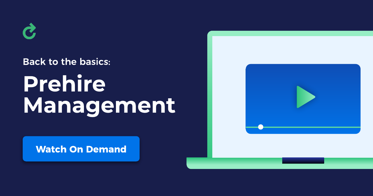 Back to the Basics: Prehire Management, Key Learnings & Best Practices