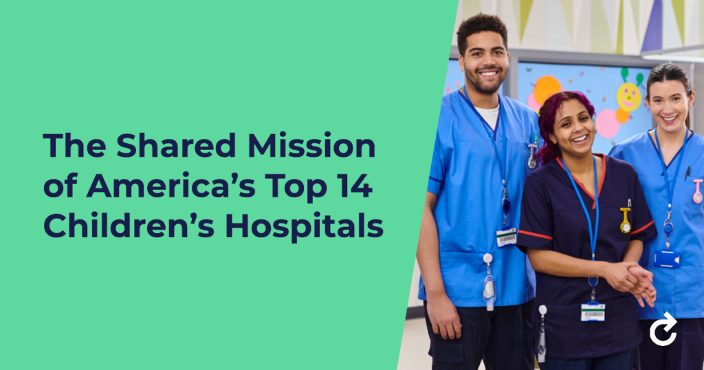 The Shared Mission of America’s Top 14 Children’s Hospitals